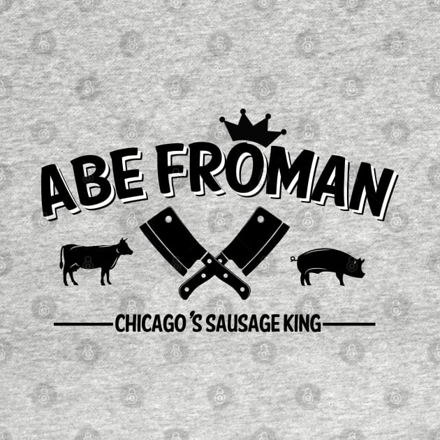 Abe Froman Sausage King by PopCultureShirts